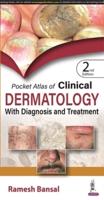 Pocket Atlas of Clinical Dermatology With Diagnosis and Treatment
