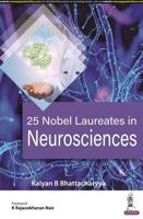 25 Nobel Laureates in Neurosciences