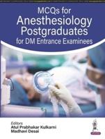MCQs for Anesthesiology Postgraduates for DM Entrance Examinees