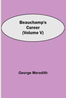 Beauchamp's Career (Volume V)