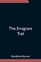 The Emigrant Trail