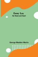 Emmy Lou: Her Book and Heart