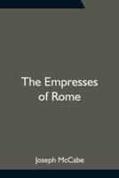 The Empresses of Rome