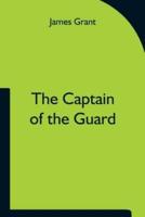 The Captain of the Guard