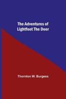 The Adventures Of Lightfoot The Deer
