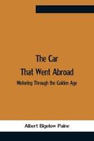 The Car That Went Abroad: Motoring Through The Golden Age
