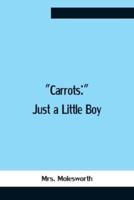 Carrots: Just A Little Boy