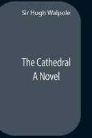 The Cathedral: A Novel