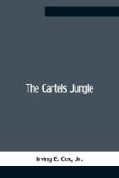 The Cartels Jungle