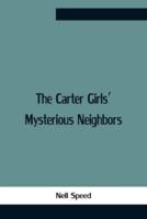 The Carter Girls' Mysterious Neighbors