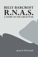 Billy Barcroft, R.N.A.S.: A Story of the Great War