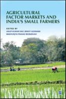 Agricultural Factor Markets and India's Small Farmers