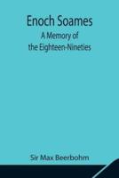 Enoch Soames: A Memory of the Eighteen-Nineties