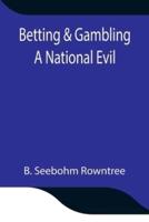 Betting & Gambling: A National Evil