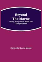 Beyond the Marne: Quincy, Huiry, Voisins before and during the battle