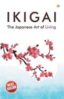 Ikigai : The Japanese Art of Living