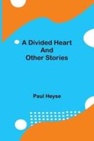 A Divided Heart and Other Stories