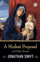A Modest Proposal and Other Stories