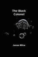 The Black Colonel