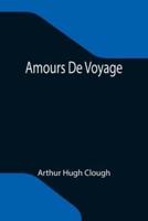 Amours De Voyage