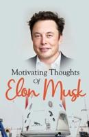 Motivating Thoughts of Elon Musk