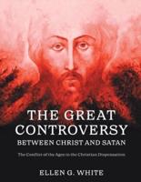 The Great Controversy Between Christ and Satan