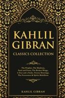 Kahlil Gibran Classics Collection