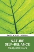 Nature, Self-Reliance and Selected Essays