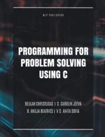 Programming for Problem Solving Using C