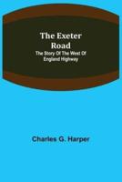 The Exeter Road: the story of the west of England highway