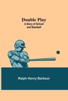 Double Play: A Story of School and Baseball