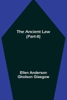 The Ancient Law (Part-II)
