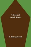 A Book of North Wales
