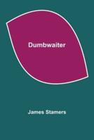 Dumbwaiter