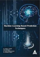 Machine Learning Based Prediction Techniques
