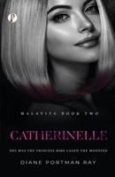 Catherinelle (MALAVITA Book 2)