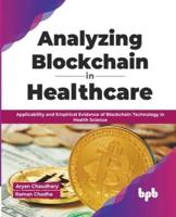 Analyzing Blockchain in Healthcare