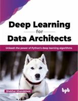 Deep Learning for Data Architects