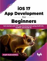 iOS 17 App Development for Beginners