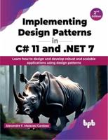 Implementing Design Patterns in C# 11 and .NET 7