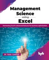 Management Science Using Excel