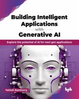 Building Intelligent Applications With Generative AI