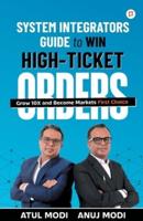 System Integrators Guide to Win High-Ticket Orders