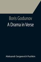 Boris Godunov: a drama in verse