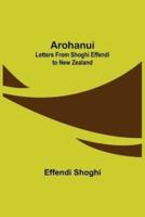 Arohanui: Letters from Shoghi Effendi to New Zealand