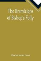 The Bramleighs of Bishop's Folly