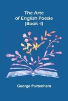 The Arte of English Poesie (Book -I)