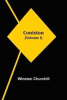 Coniston (Volume I)