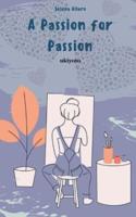 A Passion for Passion