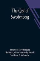 Gist of Swedenborg